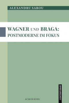 Wagner und Braga: Postmoderne im fokus