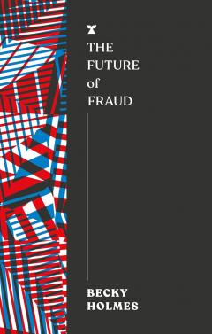 The Future of Fraud