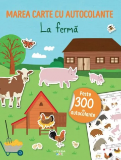 Marea carte cu autocolante. La ferma
