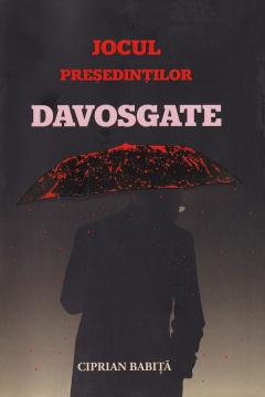 Jocul presedintilor. Davosgate