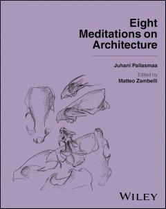 Eight Meditations on Architecture