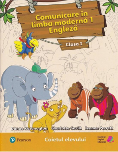 Comunicare in limba moderna 1 - Engleza. Caietul elevului pentru clasa I