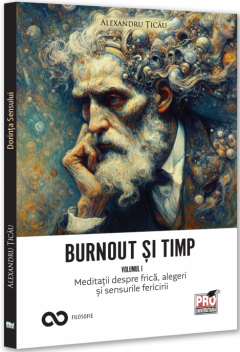 Burnout si timp - Volumul 1