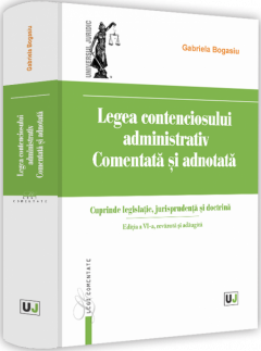 Legea contenciosului administrativ comentata si adnotata
