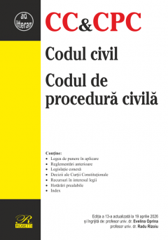 Codul civil. Codul de procedura civila (aprilie 2026)