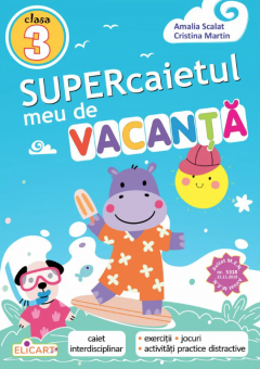 Supercaietul meu de vacanta – clasa a III-a
