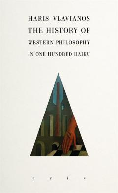 History of Western Philosophy in 100 Haiku