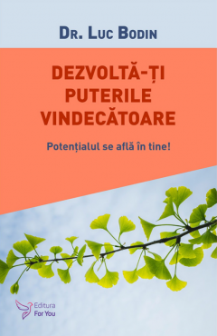 Dezvolta‑ti puterile vindecatoare 