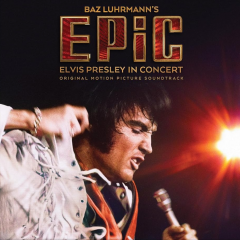Baz Luhrmann’s EPiC: Elvis Presley In Concert (Soundtrack) - Vinyl
