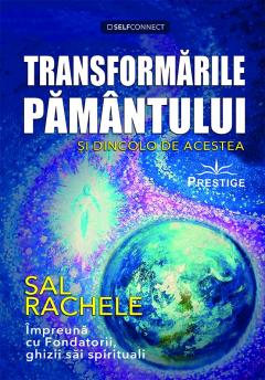 Transformarile Pamantului si dincolo de acestea