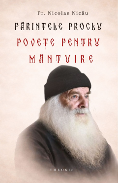 Parintele Proclu. Povete pentru mantuire