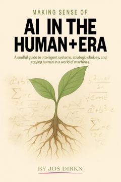 Making Sense of AI in the Human+ Era