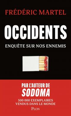 Occidents: Enquete sur nos ennemis