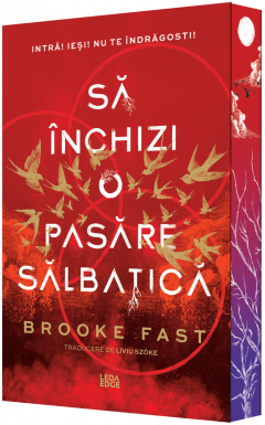 Sa inchizi o pasare salbatica (Sprayed Edges)