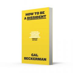 How to Be a Dissident