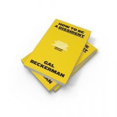 How to Be a Dissident