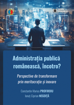 Administratia publica romaneasca, incotro?