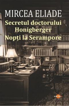 Secretul doctorului Honigberger. Nopti la Serampore