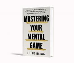 Mastering Your Mental Game