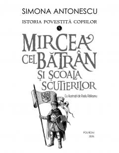 Mircea cel Batran si Scoala Scutierilor