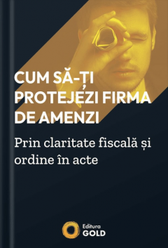 Cum sa-ti Protejezi Firma de Amenzi