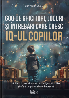 600 de Ghicitori, Jocuri, si Intrebari care cresc IQ-ul copiilor