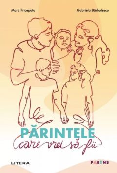Parintele care vrei sa fii