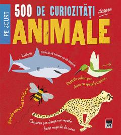 500 de curiozitati despre animale