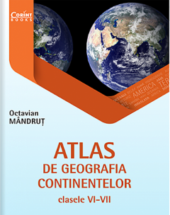 Atlas de geografia continentelor pentru clasele VI-VII