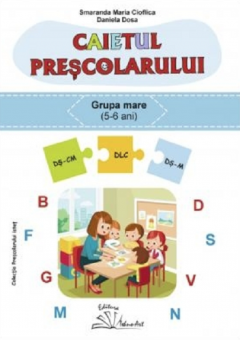 Caietul prescolarului - grupa mare
