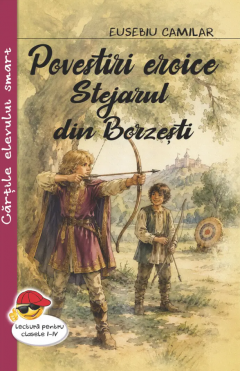 Povestiri eroice - Stejarul din Borzesti
