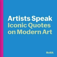 Artists Speak: Iconic Quotes on Modern Art
