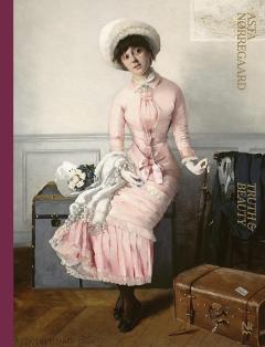 Asta Norregaard: Truth and Beauty