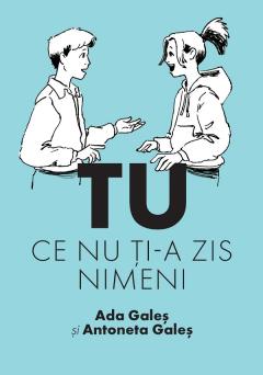 TU. Ce nu ti-a zis nimeni
