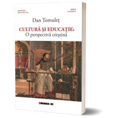 Cultura si educatie: O perspectiva crestina