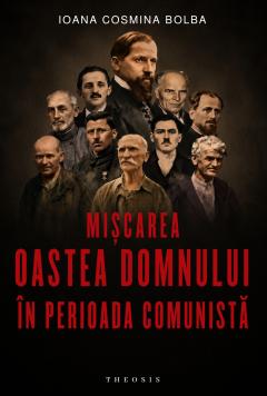 Miscarea Oastea Domnului in perioada comunista