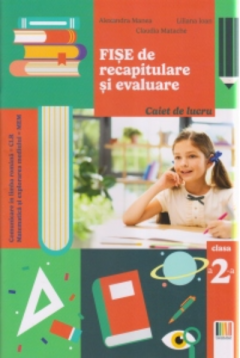 Caiet de lucru - Fise de recapitulare si evaluare - Clasa a II-a