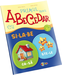 Primul meu Abecedar cu si-la-be, 5+