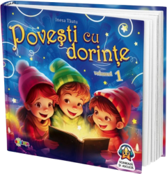 Povesti cu dorinte, Volumul 1