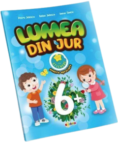 Lumea din jur 6+, cu stickere pentru apreciere