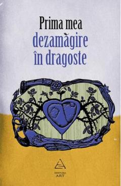 Prima mea dezamagire in dragoste