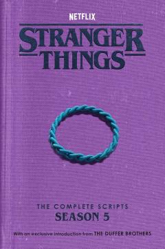 Stranger Things: The Complete Scripts