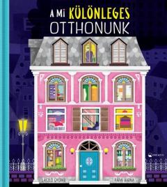 A mi kulonleges otthonunk