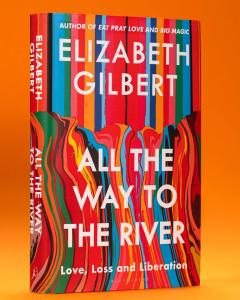 All the Way to the River