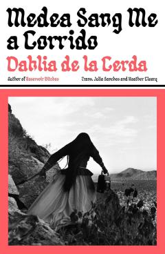 Medea Sang Me a Corrido