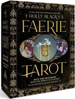 Holly Black's Faerie Tarot Deck and Guidebook