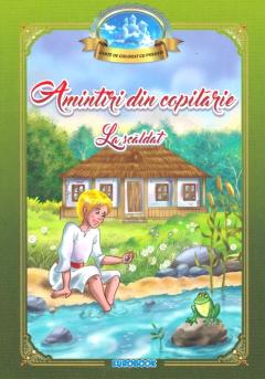 Amintiri din copilarie: La scaldat. Carte de colorat cu povesti