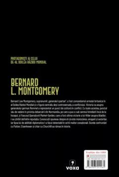 Bernard L. Montgomery. Generalul spartan