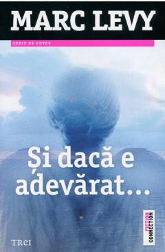 Si daca e adevarat...