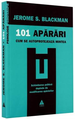 101 aparari. Cum se autoprotejeaza mintea